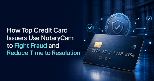 credit card issuers fight fraud | NotaryCam | NotaryCam How credit card issues fight fraud